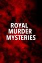 Roxana Girleanu Royal Murder Mysteries