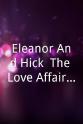 莎娜·费斯特 Eleanor And Hick: The Love Affair That Shaped A First Lady