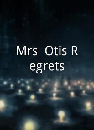 Mrs. Otis Regrets海报封面图