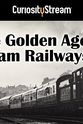 Ann Cryer the golden age of steam railways Season 1