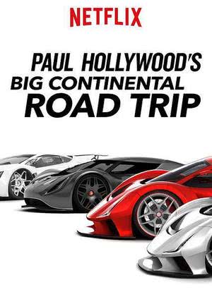 Paul Hollywood's Big Continental Road Trip Season 1海报封面图