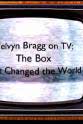 迈克尔·格雷德 梅尔文·布拉格谈电视：改变世界的盒子