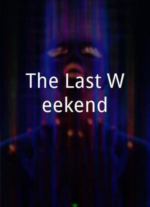 The Last Weekend海报封面图