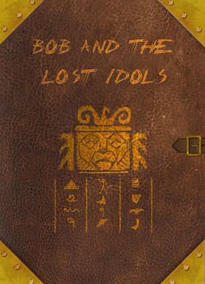 Bob and the Lost Idols海报封面图