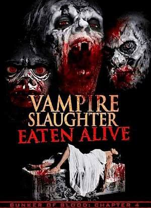 血碉堡04：吸血鬼屠杀：生吃海报封面图