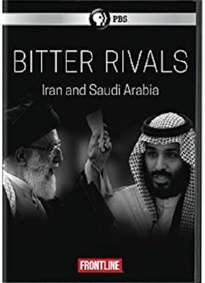 Frontline - Bitter Rivals: Iran and Saudi Arabia海报封面图