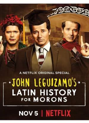 John Leguizamo&apos;s Latin History for Morons海报封面图