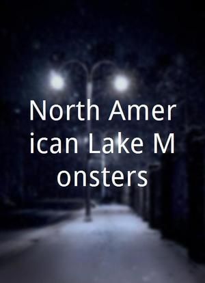 North American Lake Monsters海报封面图