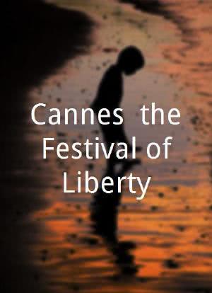 Cannes, the Festival of Liberty海报封面图