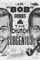 Jennymarie Jemison Slacking Towards Bethlehem: J.R. 'Bob' Dobbs and the Church of the SubGenius