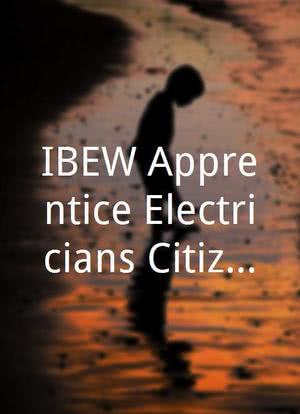 IBEW Apprentice Electricians Citizen Filmmaker Showcase海报封面图