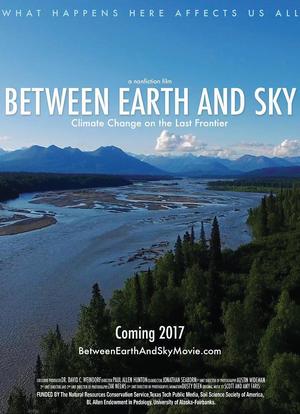Between Earth and Sky: Climate Change on the Last Frontier海报封面图