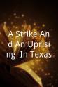 Anne Lewis A Strike And An Uprising (In Texas)