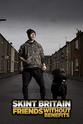 Chris Atteshlis Skint Britain: Friends Without Benefits Season 1