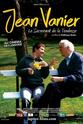 Jean Vanier Jean Vanier, le sacrement de la tendresse