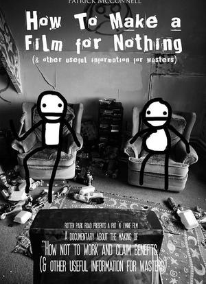 How to Make a Film for Nothing (and Other Useful Information for Wasters)海报封面图