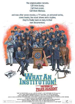 What an Institution: The Story of Police Academy海报封面图