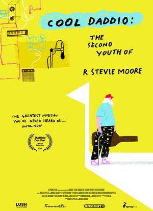 Cool Daddio: The Second Youth of R. Stevie Moore海报封面图