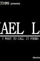 Louis Perez Michael Lally: I Want to Call It Poems