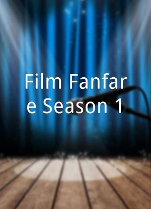 Film Fanfare Season 1海报封面图