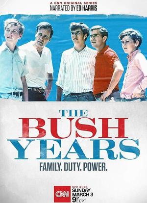 The Bush Years: Family, Duty, Power Season 1海报封面图