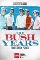Larry Sabato The Bush Years: Family, Duty, Power Season 1