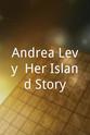 安德烈埃·莱维 Andrea Levy: Her Island Story
