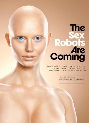 The Sex Robots Are Coming!海报封面图