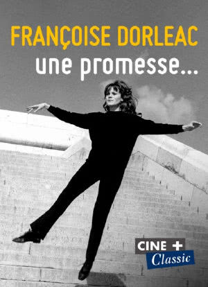 Françoise Dorléac, une promesse海报封面图