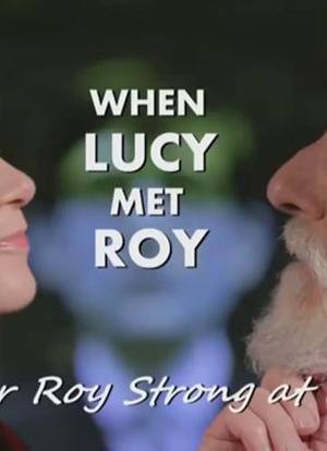 When Lucy Met Roy: Sir Roy Strong at 80海报封面图