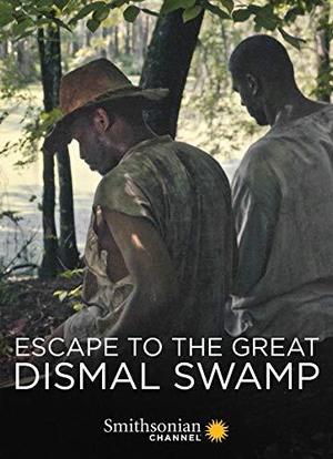 Escape to the Great Dismal Swamp海报封面图