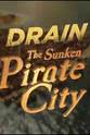 Mark Fielder Drain the Sunken Pirate City