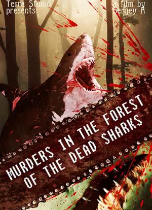 Murders in the forest of the dead sharks海报封面图