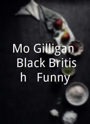Mo Gilligan: Black British & Funny海报封面图