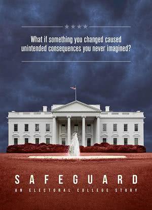 Safeguard: An Electoral College Story海报封面图