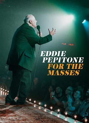 Eddie Pepitone: For the Masses海报封面图