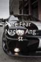 Claus Sasse Pure Fear - Nackte Angst