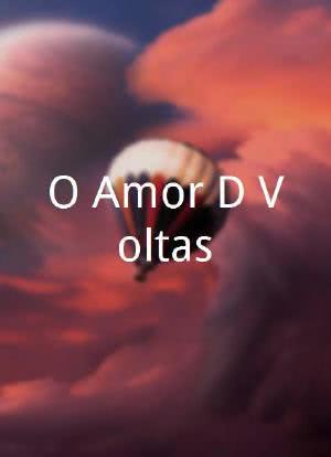 O Amor Dá Voltas海报封面图