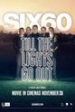Kyle Holtz SIX60: Till the Lights Go Out