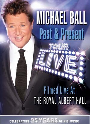 Michael Ball: Past And Present Tour海报封面图