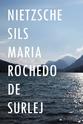 罗萨·迪拉丝 Nietzsche Sils Maria Rochedo de Surlej