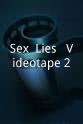 史蒂芬·索德柏 Sex, Lies & Videotape 2