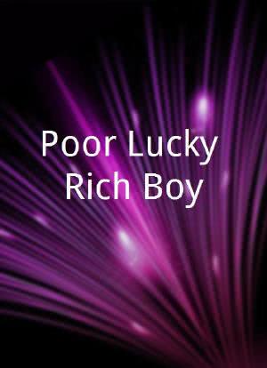 Poor Lucky Rich Boy海报封面图