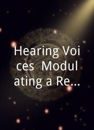 Hearing Voices: Modulating a Revolution海报封面图