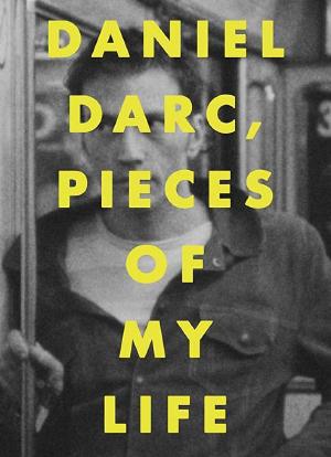 Daniel Darc, Pieces of My Life海报封面图