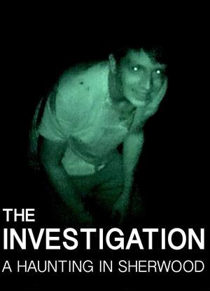 The Investigation: A Haunting in Sherwod海报封面图