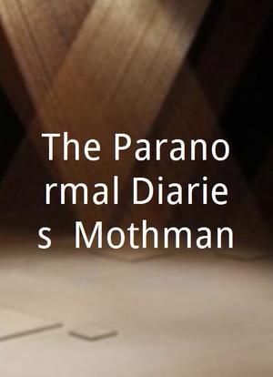 The Paranormal Diaries: Mothman海报封面图