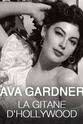 艾娃·加德纳 艾娃·加德纳，好莱坞的吉普赛人：赤足女伯爵在西班牙的岁月
