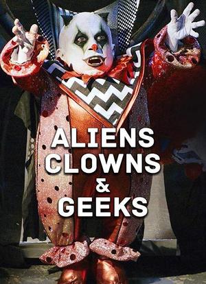 Aliens, Clowns & Geeks海报封面图