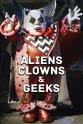 Graham Skipper Aliens, Clowns & Geeks